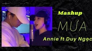 ANNIE ft. Duy Ngọc | Mashup MƯA (Live)