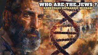 THE ORIGIN OF ASHKENAZI JEWS, SEPHARDIC JEWS, AND MIZRAHI JEWS.