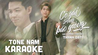 [KARAOKE] Cô Gái Trong Bão Giông - Thành Đạt x Đông Thiên Đức | TONE NAM