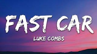 Luke Combs - Fast Car (Lyrics)