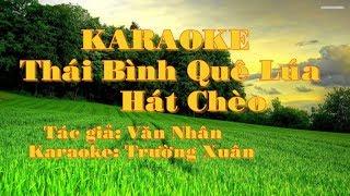 Karaoke Thái Bình quê lúa là nôi hát chèo