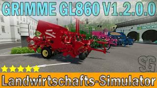 LS22 Modvorstellung - GRIMME GL860 V1.2.0.0  - Ls22 Mods