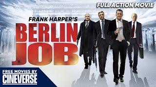 Berlin Job | Full Action Thriller Movie | Free HD True Crime Film | Charles Dance | Cineverse