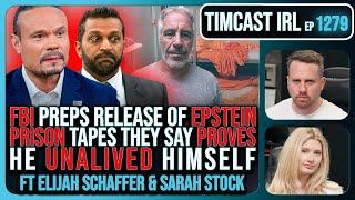 FBI To Release Of EPSTEIN PRISON Tapes They Say PROVES He UNALIVED Himself | Timcast IRL