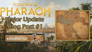 Total War Pharaoh - Blog Post #1 - Expanded Map