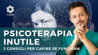 La Psicoterapia è inutile? 3 modi per capire se la tua psicoterapia funziona