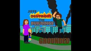 Jiffie destroys the buildings and gets grounded