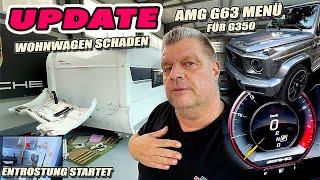 AMG MENÜ für die neue G-Klasse, Reparatur Wohnwagen startet und Rostkurplanung für den Zuna G