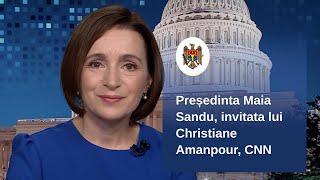 Președinta Maia Sandu, invitata lui Christiane Amanpour, CNN