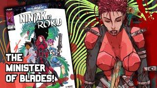 MINISTER OF BLADES! A Review of Ninjak Versus Roku Issue #3! #valiantcomics #alienbooks #ninjak