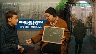 Resilient Souls: Stories of Spanish Muslims