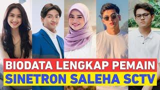 Daftar Nama & Biodata Lengkap Pemain Sinetron SALEHA SCTV. FT Syifa Hadju & Harris Vriza