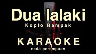 DUA LALAKI ( NADA PEREMPUAN ) - Ade Astrid  ( ARI BATARA ) - KARAOKE TANPA VOKAL