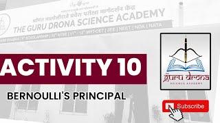 Activity 10 | BERNOULLI'S PRINCIPLE | The Guru Drona Science Academy Phaltan