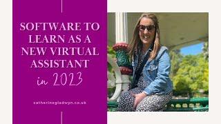 Software you need to learn as a new Virtual Assistant in 2023