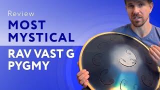 RAV Vast G Pygmy: The Day & Night Drum with a Mystical Sound