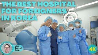 Korean Hospital for Foreigners - Advanced Medical Tourism in Korea