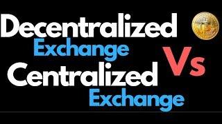 Centralized Vs. Decentralized Exchanges - The Battle of Decentralization