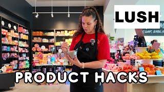 Lush Product Hacks