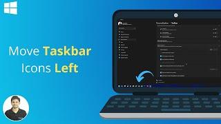 How to Move Windows 11 Taskbar Icons to Left?