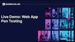 Live Demo: Web App Pen Testing with Immersive Labs