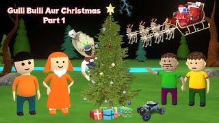 Gulli Bulli Aur Christmas Part 1 | Little Gulli Bulli | Make Joke Horror