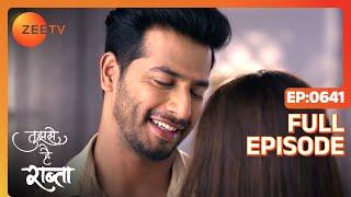 Atharv Learns the Truth - Tujhse Hai Raabta - Full ep 641 - Zee TV