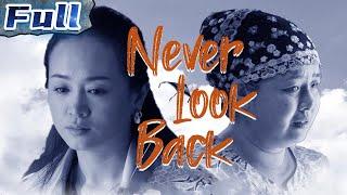【ENG】Never Look Back | Drama Movie | China Movie Channel ENGLISH