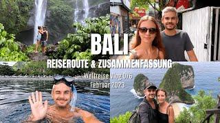 Bali - Reiseroute & Zusammenfassung • Weltreise Vlog 076