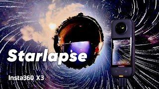 Insta360 X3 - How to Create Cinematic Starlapses (ft. Oh Colin)