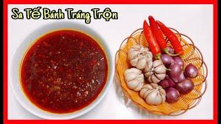 Cách Làm Sa Tết Cay Trộn Bánh Tráng Ngon Chi Tiết Nhất | SaLa Vlog