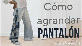 NUNCA VISTE CÓMO AGRANDAR UN PANTALÓN , CON ESTE MÉTODO - Fabiana Marquesini - 621