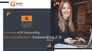 SAP Successfactors Onboarding 2.0 Online Training and Certification | SuccessFactors Overview | 2.0