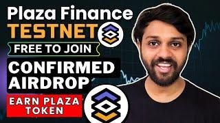 Plaza Finance Testnet - Confirmed Airdrop 🪂 | Earn Plaza Points  | Free to Join