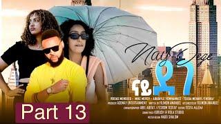 New Eritrea Series Movie 2024  Naydege //ናይ ደገ 13 ክፋል By Filimon Amanuel