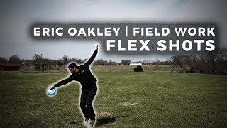 Disc Golf Tips With Eric Oakley | Field Work | Flex Shots