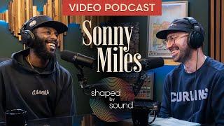 Sonny Miles discusses his wide range of funk, jazz and hip-hop influences | Shaped by Sound: Podcast