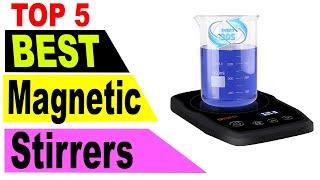 Top 5 Best Magnetic Stirrers 2021