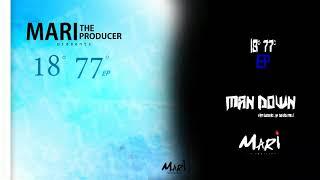 Mari The Producer - Man Down Ft. David Meli & Kim Gebriel (Official Audio)