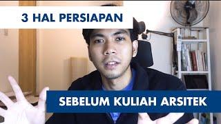 PERSIAPAN SEBELUM MASUK KULIAH ARSITEK