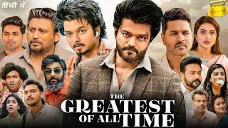 The Greatest Of All Time PART-1 Movie Hindi Dubbed2024 | New Indian Movies DubbedIn Hindi 2024 Full