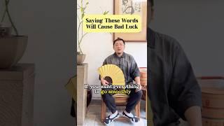 If you don’t want bad luck, DON'T SAY THESE WORDS #fengshui #lucky #energy #mindset  #manifestation