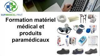 Séminaire  FORMATION DISPOSITIFS MÉDICAUX EN PRODUITS MÉDICAUX & PARAMÉDICAUX