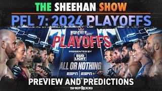 The Sheehan Show: PFL 7 Playoffs Preview