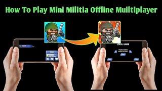 How To Play Mini Militia Offline Muiltiplayer | After new update |