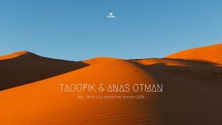 Best Of Taoufik & Anas Otman - Oriental Deep House, Dance Pop, Oriental/Ethnic/Arabic/Balkan Vibes