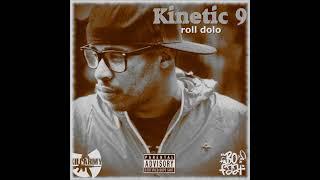 d(-_-)b Kinetic 9 & BoFaat - Roll Dolo (Full Album)