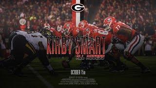 UGA Football: Ep. 7: Kirby Smart All Access vs Missouri 2017