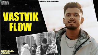 KUSH RAPSTAR - VASTVIK FLOW (Official Music Video )