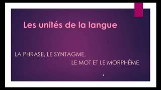 Les unités de la langue/ Grammaire